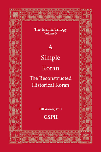 A Simple Koran by Bill Warner, Ph.D.