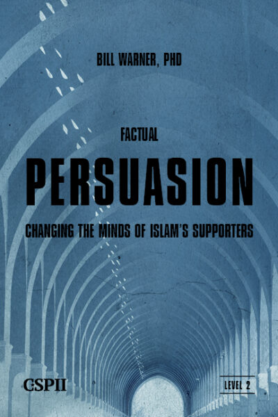 Factual Persuasion by Bill Warner, Ph.D.