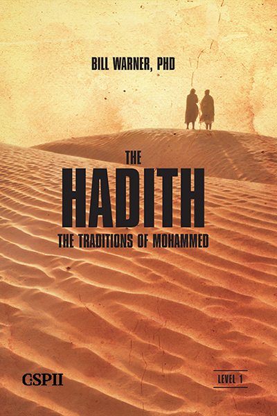 The Hadith - The traditions of Mohammed by Bill Warner, Ph.D.